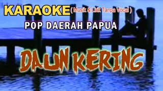 DAUN KERING Karaoke POP Daerah Papua