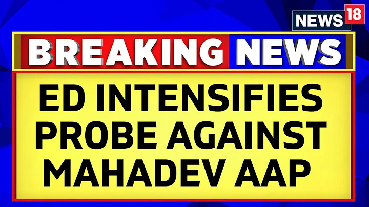 Mahadev App Betting Scam  | ED Files A Prosecution Complaint Against 14 People | English News