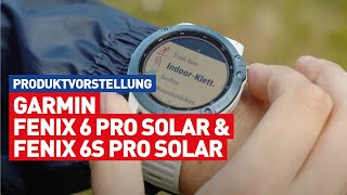 Garmin - Fenix 6 Pro Solar & Fenix 6S Pro Solar | Produktvorstellung