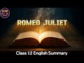 Romeo and Juliet | English | Class 12 | animated summary #HEAR #hindienglishanimatedreadings