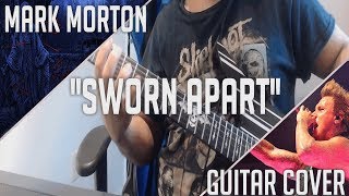 Mark Morton | ''Sworn Apart" | Guitar Cover