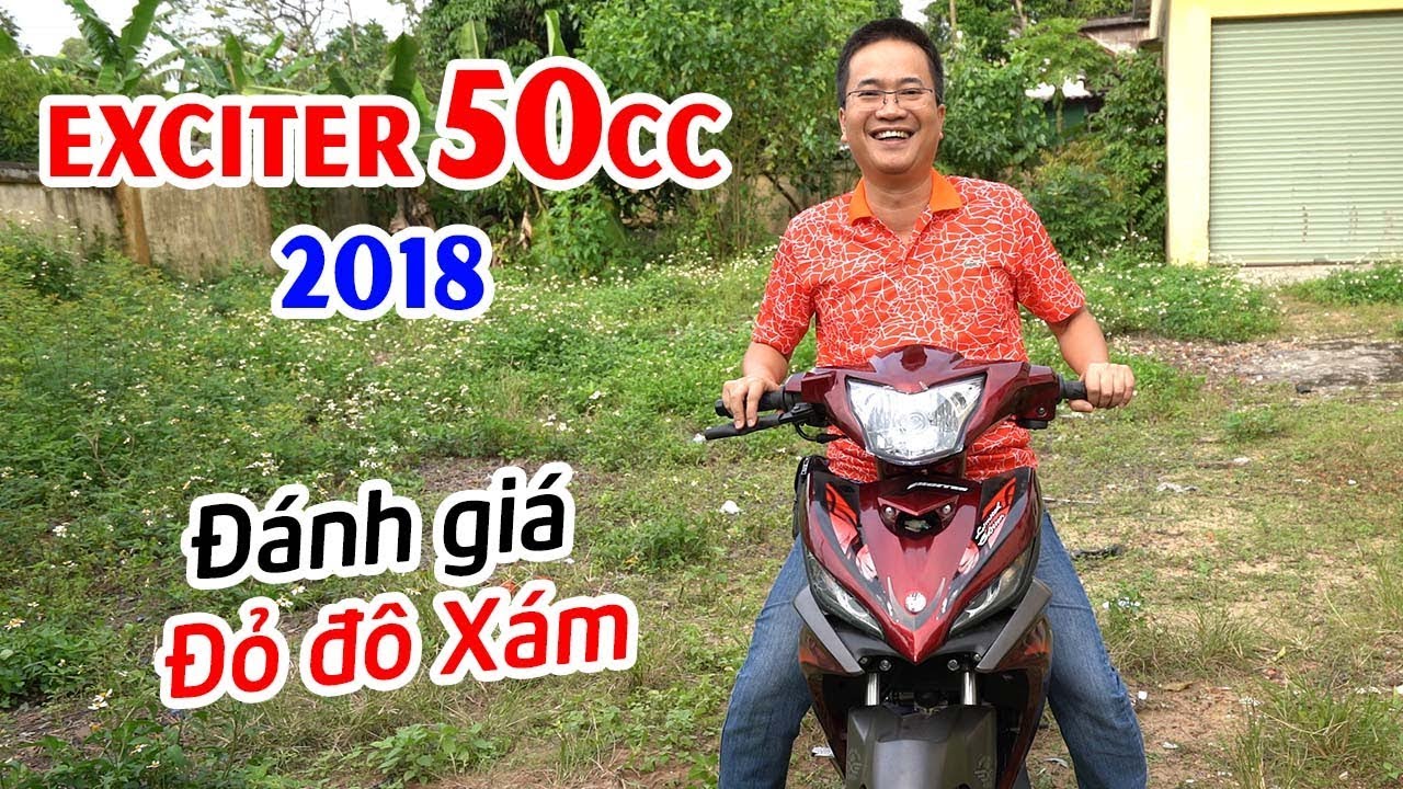 Exciter 50cc 2018 Đỏ Đô Xám Đánh giá chi tiết - YouTube