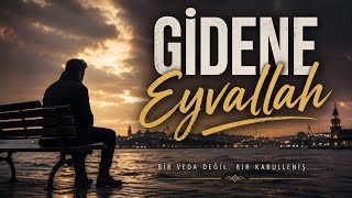 Gidene Eyvallah Duygusal Arabesk Pop 2026 Ayrılığın En Ağır Hali