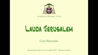 Lauda Jerusalem - Coro diocesano Ravenna - Cervia