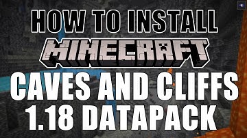 How To Download the Minecraft 1.18 Caves and Cliffs Update DataPack | OFFICIAL MINECRAFT Datapack
