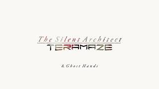 TERAMAZE - Ghost Hands
