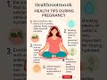 Stay healthy during pregnancy with these essential tips! 🌸 #pregnancytips #Healthrootmonk