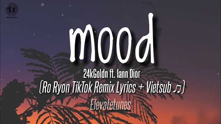 Mood - 24kGoldn ft. Iann Dior | Ro Ryon Remix「Lyrics + Vietsub」TikTok remixed