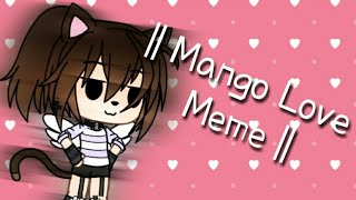 Mango Love // Meme //  // Gacha Life //  // Antonella Gacha //