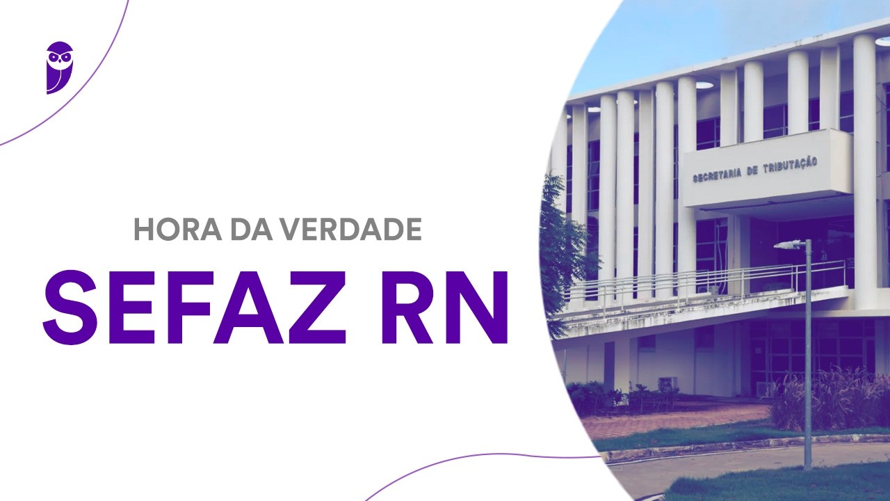 Hora da Verdade SEFAZ RN: Aspectos Geoeconômicos do Rio Grande do Norte - Prof. Priscila Lima