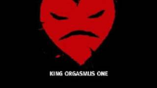 King Orgasmus OneEs ist vorbei
