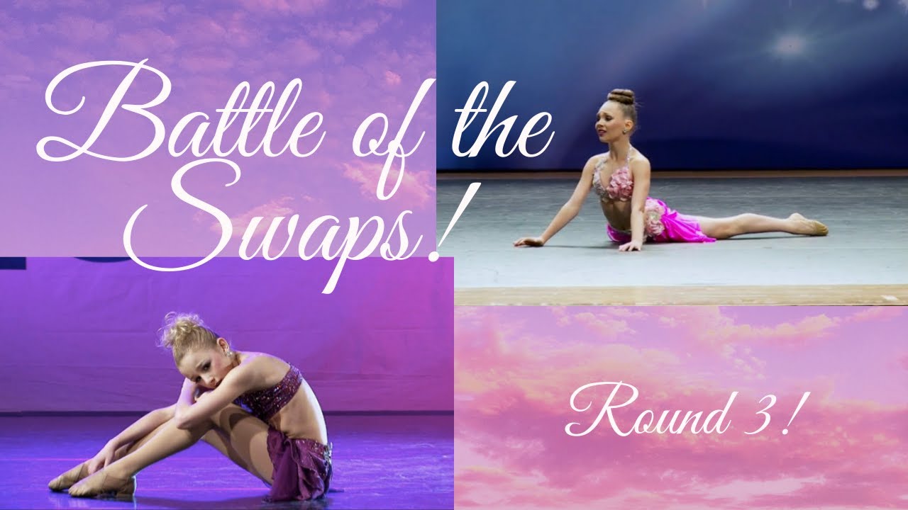 Dance Moms Battle of the Swaps Part 3! YouTube