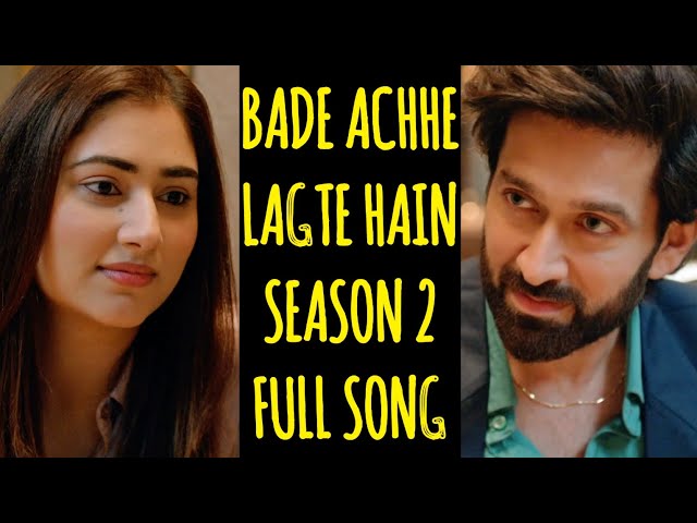 Bade Achhe Lagte Hain 2 Full Song | Song From Ep 306 class=