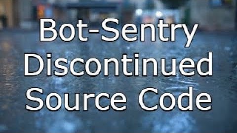 Bot-Sentry | All source-code (including back-end)