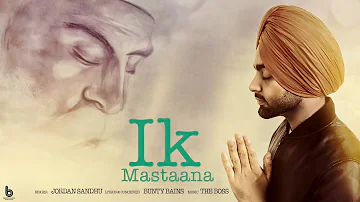 Ik Mastaana | Jordan Sandhu | Bunty Bains Productions | Punjabi Devotional Song 2017