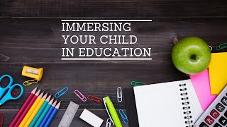 Homeschooling With the Immersion Approach