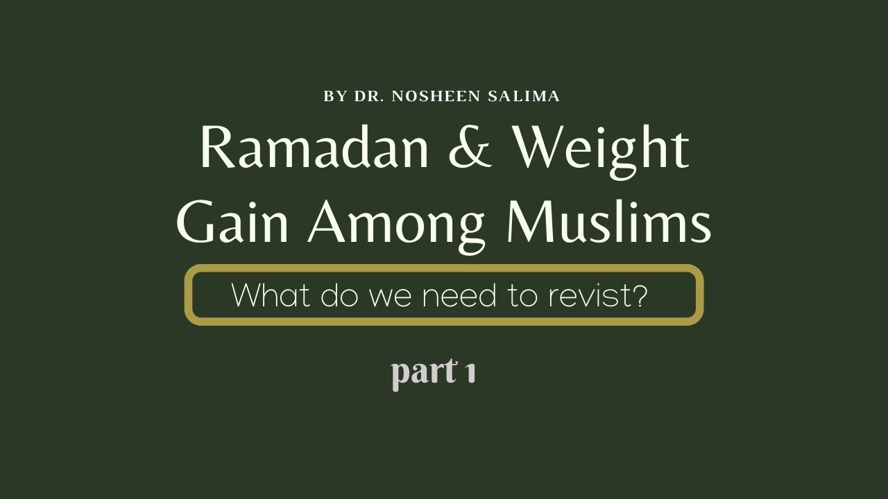 Ramadan & weight gain among Muslims YouTube
