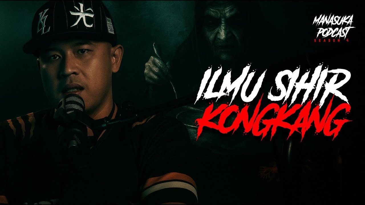 MANASUKA PODCAST S04EP08 - ILMU SIHIR KONGKANG, SAKA BURKHAN DATANG KEMBALI feat @ZarrfChannel