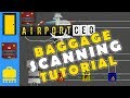 Airport CEO: Baggage Scanning Tutorial - Learn the Best Approach to Baggage Scanning