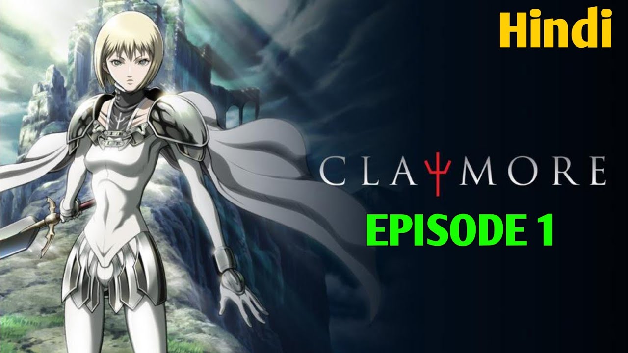 Claymore Episode 1 explained in HindiClaymore season 1 episode 1