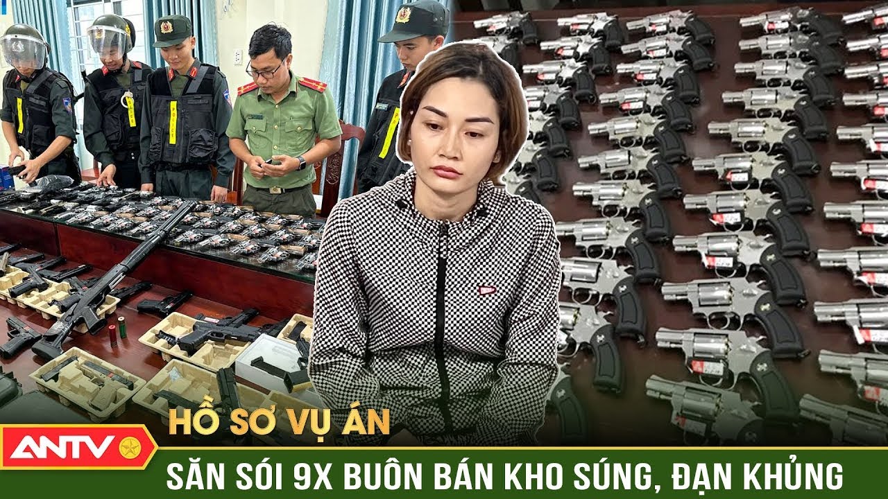 Cuộc vây ráp lò sản xuất súng khủng, tóm bà trùm 9x ‘nhập số vào kho’ | Hồ sơ vụ án | ANTV