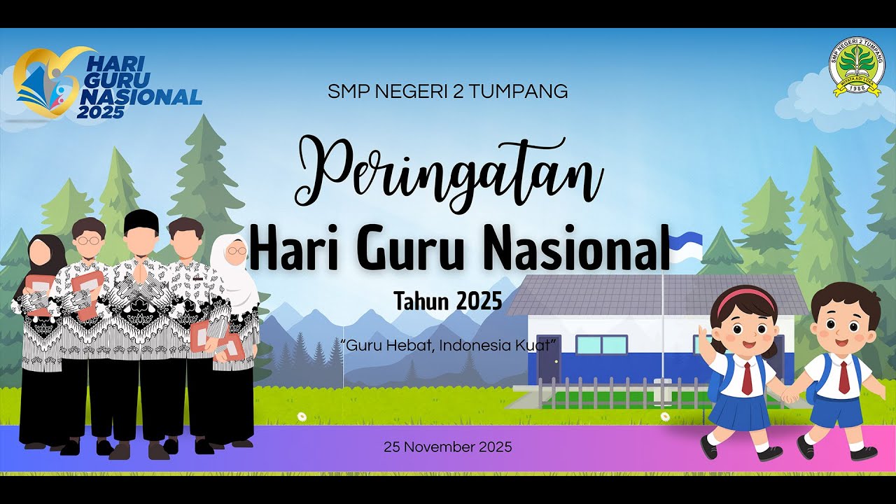 🎉 PERINGATAN HARI GURU NASIONAL TAHUN 2025  |  SMP NEGERI 2 TUMPANG