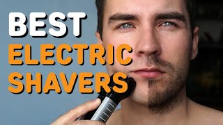 Best Electric Shavers in 2021 - Top 6 Electric Shavers