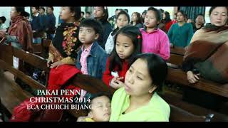 PAKAI PENNI  Christmas 2014, ECA Church Bijang