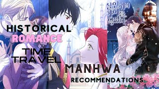 Romance | Fantasy | Historical | Time Travel  [ Manhwa | Webtoons ] Recommendations