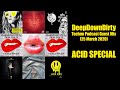 [Acid Techno] DeepDownDirty Techno 006 25 March 2020 Guest Mix - Johan N. Lecander