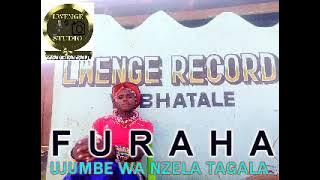 FURAHA UJUMBE WA NZELA TAGALA BY LWENGE STUDIO