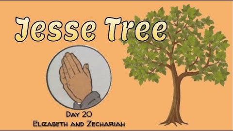 Jesse Tree Day 20 : Elizabeth and Zechariah