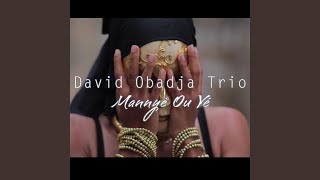 Video thumbnail of "OBA - Mannyè Ou Yé"