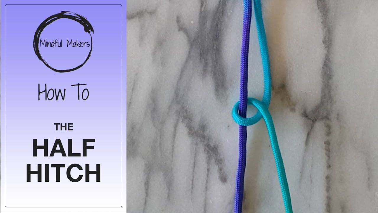 How To Tie The HALF HITCH KNOT YouTube