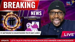 THE PI NETWORK PI DAY COUNTDOWN LIVE SHOW | LET'S TALK PI UTILITIES & HACKATHON WINNERS ANNOUNCEMENT