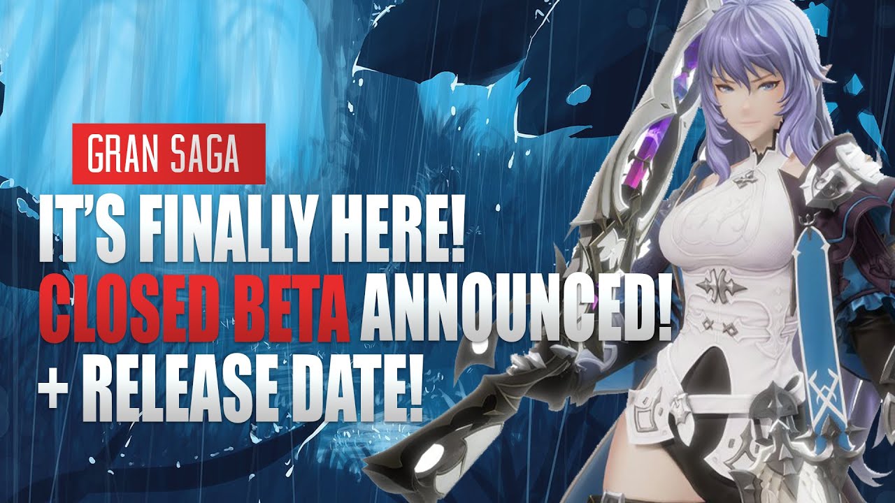 GRAN SAGA ANNOUNCEMENT! CLOSED BETA, RELEASE DATE + MORE!