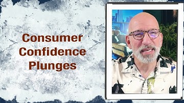 Consumer Confidence Plunges