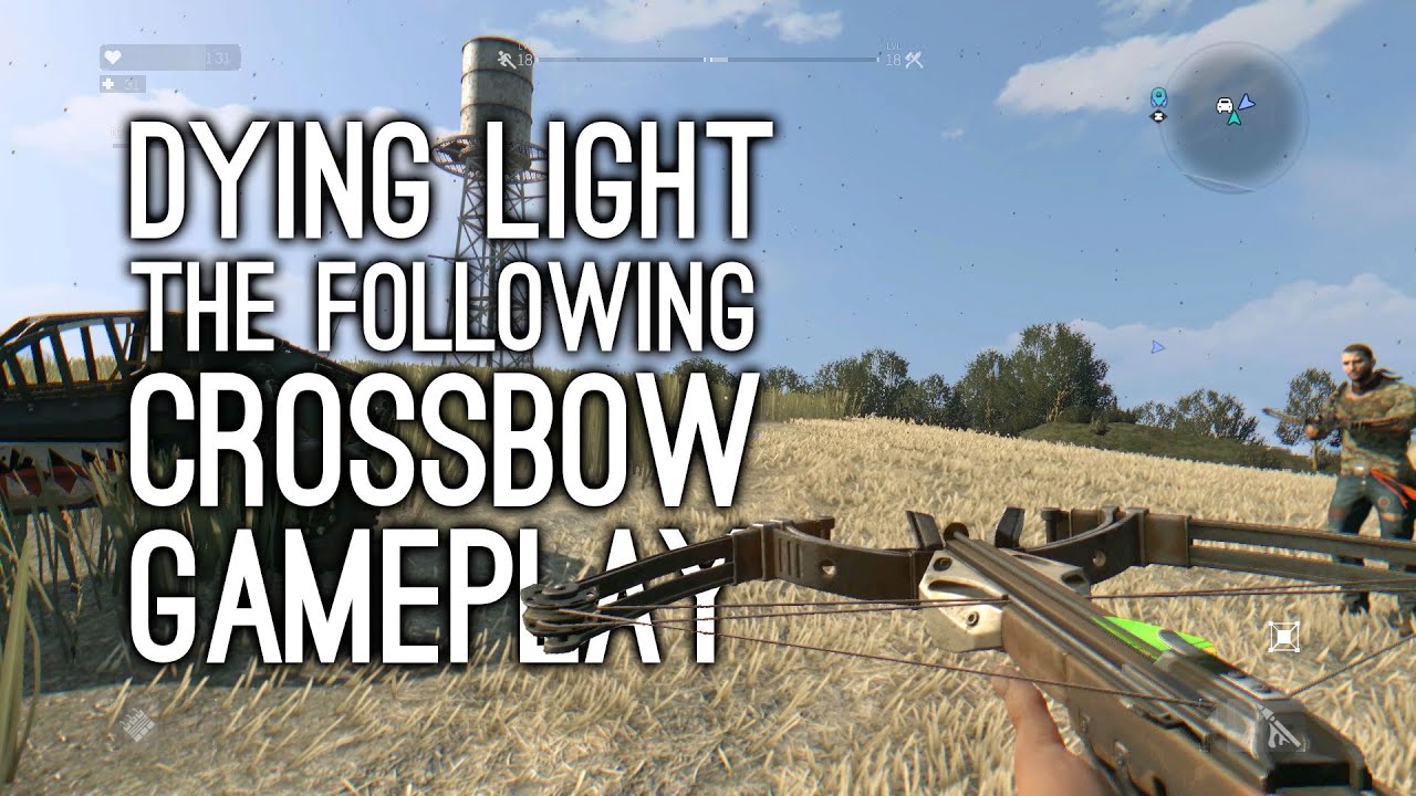 Dying Light The Crossbow Gameplay - Impact Bolts Make Physics Happen in Co-op Gameplay - YouTube