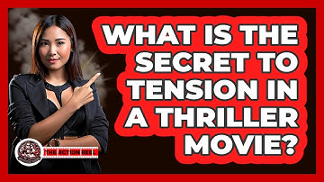 What Is The Secret To Tension In A Thriller Movie? - The Action Reel