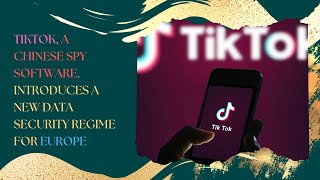 TikTok, a Chinese spy software, introduces a new data security regime for Europe screenshot 5