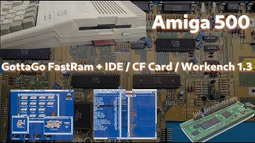 Amiga 500 / GottaGo FastRam + IDE / OS 1.3