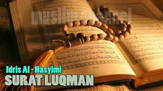 Tilawah Al Qur'an Surat Luqman oleh Idris Al Hasyimi