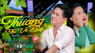 Thương Thì Về Đây | Khưu Huy Vũ ft. Quỳnh Trang ( Cover ) Mình về Đồng Tháp nghe câu hò nhe em ơi !