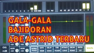 Download Lagu GALA-GALA VERSI BAJIDOR ADE ASTRID MP3