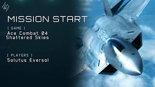 Time to Win This War... on Normal Mode | Ace Combat 04 Shattered Skies