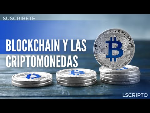 Blockchain y las criptomonedas