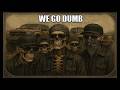 "WE GO DUMB" Redneck Outlaw Country Rap Anthem | Dirty Country Rap Party Song