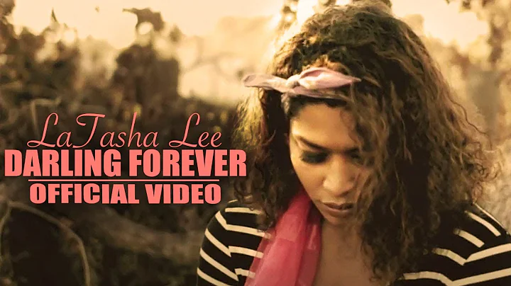 LaTasha Lee - Darling Forever - (Official Music Vi...