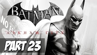 Batman: arkham city - walkthrough | part 23 stopping strange (hd
gameplay & commentary)