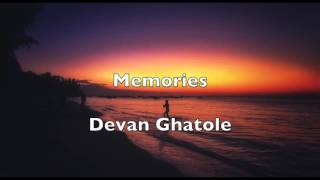 Memories - Devan Ghatole